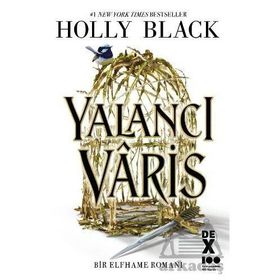Yalancı Vâris - Holly Black