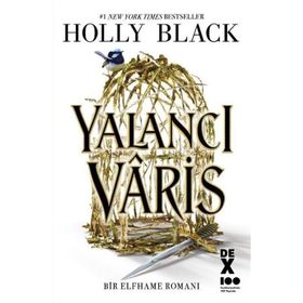 Yalancı Vâris - Holly Black