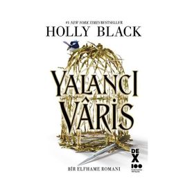 Yalancı Vâris - Holly Black