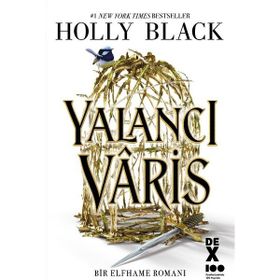 Yalancı Vâris - Holly Black