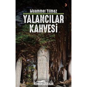 Yalancılar Kahvesi - Muammer Yılmaz