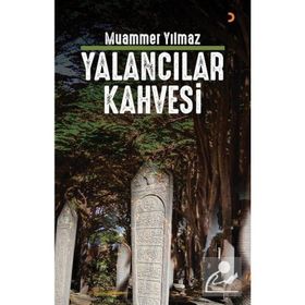 Yalancılar Kahvesi - Muammer Yılmaz