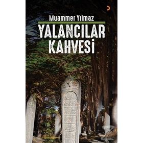 Yalancılar Kahvesi - Muammer Yılmaz
