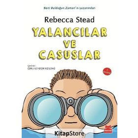 Yalancılar ve Casuslar - Rebecca Stead