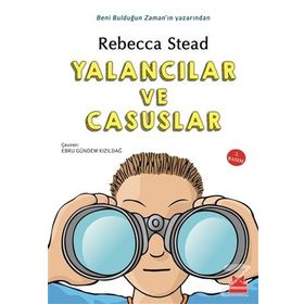 Yalancılar ve Casuslar - Rebecca Stead