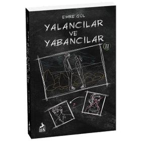 Yalancılar ve Yabancılar 2 - Emre Gül