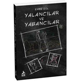 Yalancılar ve Yabancılar 2 - Emre Gül