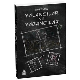 Yalancılar ve Yabancılar 2 - Emre Gül