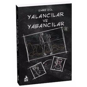 Yalancılar ve Yabancılar 2 - Emre Gül