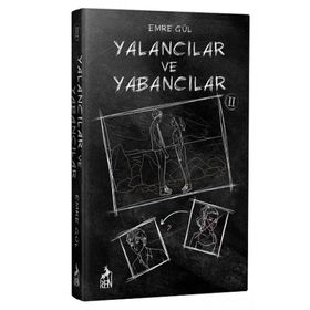Yalancılar ve Yabancılar 2 - Emre Gül