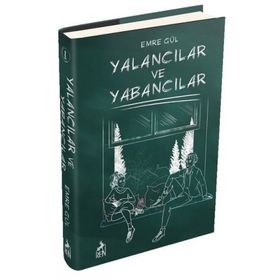 Yalancılar ve Yabancılar Ciltli - Emre Gül