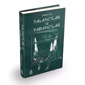 Yalancılar ve Yabancılar Ciltli - Emre Gül