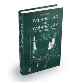 Yalancılar ve Yabancılar Ciltli - Emre Gül
