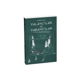 Yalancılar ve Yabancılar - Emre Gül
