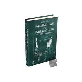 Yalancılar ve Yabancılar - Emre Gül