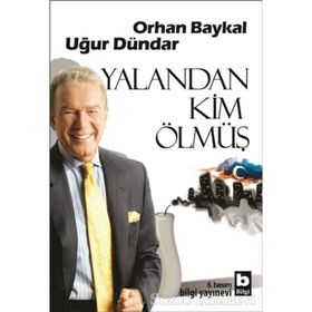 YALANDAN KIM ÖLMÜŞ - ORHAN BAYKAL;UĞUR DÜNDAR
