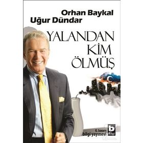YALANDAN KIM ÖLMÜŞ - ORHAN BAYKAL;UĞUR DÜNDAR