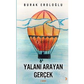 Yalanı Arayan Gerçek - Burak Eroloğlu