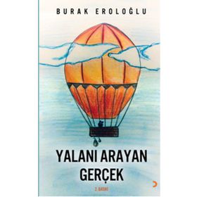 Yalanı Arayan Gerçek - Burak Eroloğlu