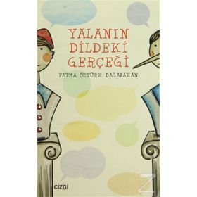 YALANIN DILDEKI GERÇEĞI - FATMA ÖZTÜRK DAĞABAKAN