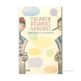 YALANIN DILDEKI GERÇEĞI - FATMA ÖZTÜRK DAĞABAKAN
