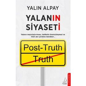 Yalanın Siyaseti - Yalın Alpay