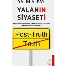 Yalanın Siyaseti - Yalın Alpay