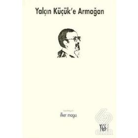 Yalçın Küçük'e Armağan - Kolektif