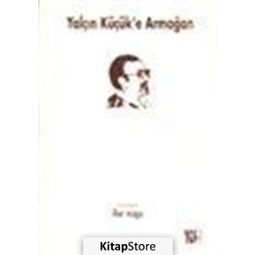 Yalçın Küçük'e Armağan - Kolektif
