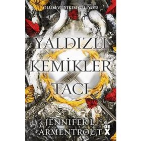 Yaldızlı Kemikler Tacı Kan ve Kül 3 - Jennifer L. Armentrout