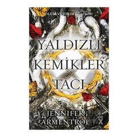 Yaldızlı Kemikler Tacı Kan ve Kül 3 - Jennifer L. Armentrout