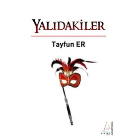 YALIDAKİLER - TAYFUN ER