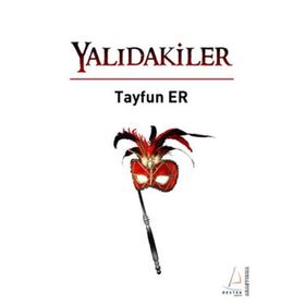YALIDAKİLER - TAYFUN ER