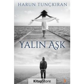 Yalın Aşk - Harun Tunçkıran