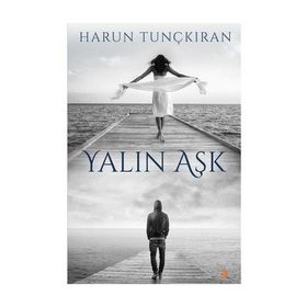 Yalın Aşk - Harun Tunçkıran