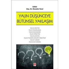 Yalın Düşünceye Bütünsel Yaklaşım - Doç. Dr. Mustafa Yücel