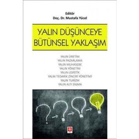 Yalın Düşünceye Bütünsel Yaklaşım - Doç. Dr. Mustafa Yücel