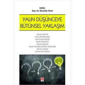 Yalın Düşünceye Bütünsel Yaklaşım - Doç. Dr. Mustafa Yücel