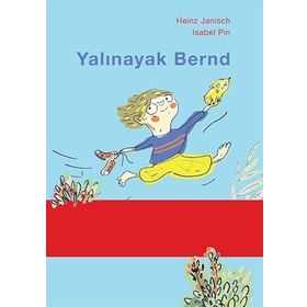 Yalınayak Bernd - Martı Çocuk Yayınları