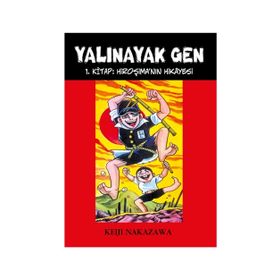 YALINAYAK GEN 1 - HİROŞİMA´NIN HIKAYESI - KEIJI NAKAZAWA