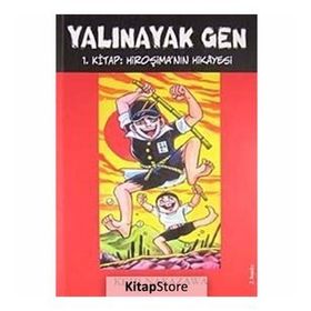 YALINAYAK GEN 1 - HİROŞİMA´NIN HIKAYESI - KEIJI NAKAZAWA