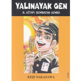 YALINAYAK GEN 3 - BOMBADAN SONRA - KEIJI NAKAZAWA