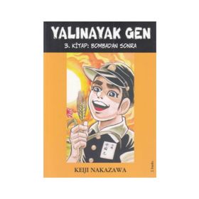 YALINAYAK GEN 3 - BOMBADAN SONRA - KEIJI NAKAZAWA