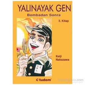 YALINAYAK GEN 3 - BOMBADAN SONRA - KEIJI NAKAZAWA