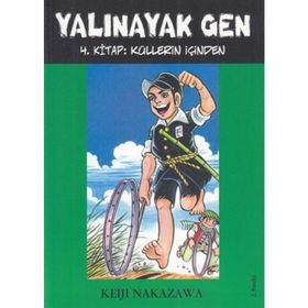 YALINAYAK GEN 4 - KÜLLERİN İÇİNDEN - KEIJI NAKAZAWA