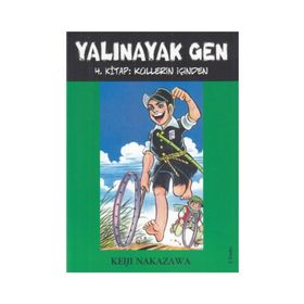 YALINAYAK GEN 4 - KÜLLERİN İÇİNDEN - KEIJI NAKAZAWA