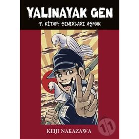 Yalınayak Gen - 9 Sınırları Aşmak - Keiji Nakazawa