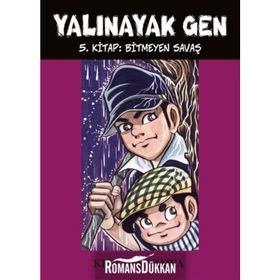 Yalınayak Gen Cilt: 5 - Bitmeyen Savaş - Keiji Nakazawa