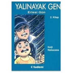 Yalınayak Gen Ertesi Gün 2. Kitap - Keiji Nakazawa