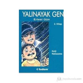 Yalınayak Gen Ertesi Gün 2. Kitap - Keiji Nakazawa